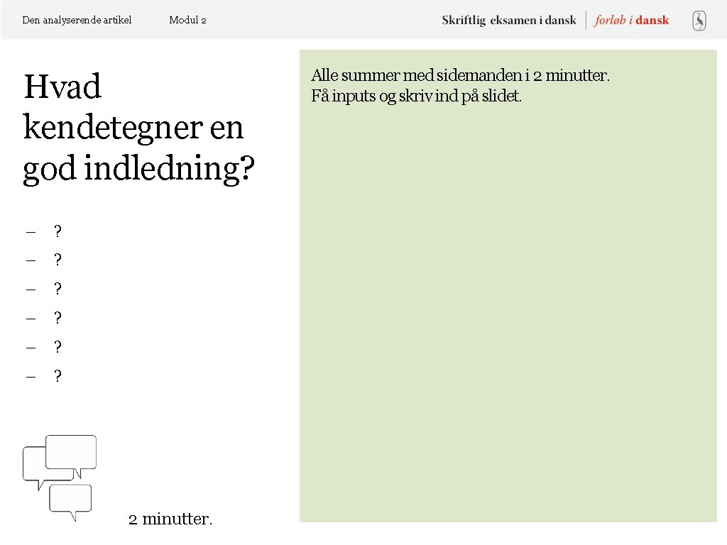 Den analyserende artikel Modul 2 Hvad kendetegner en god indledning? – ? – ?