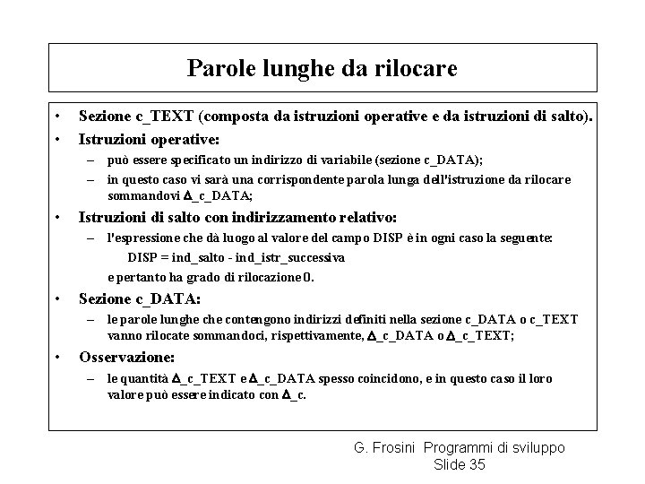 Parole lunghe da rilocare • • Sezione c_TEXT (composta da istruzioni operative e da