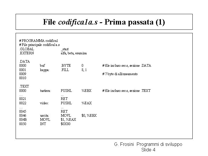 File codifica 1 a. s - Prima passata (1) # PROGRAMMA codifica 1 #