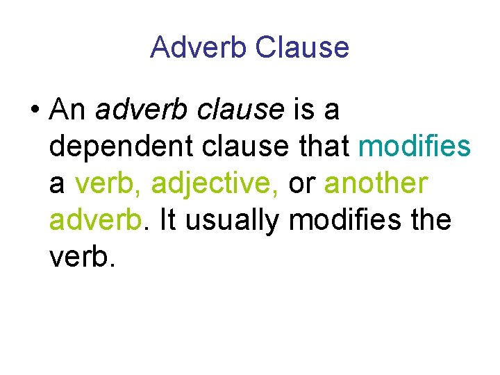 Adjective Adverb And Noun Clauses V Identifying V Adjective Adverb And Noun Clauses V Identifying V