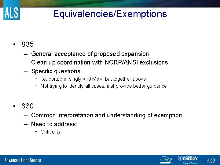 Equivalencies/Exemptions • 835 – General acceptance of proposed expansion – Clean up coordination with
