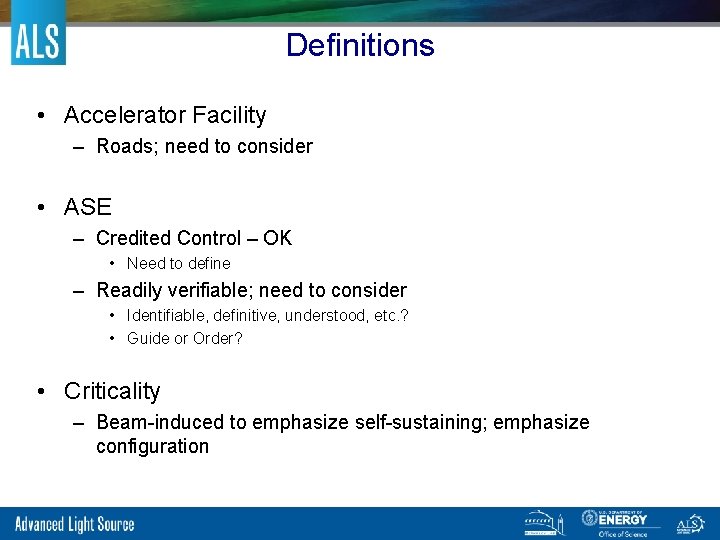 Definitions • Accelerator Facility – Roads; need to consider • ASE – Credited Control