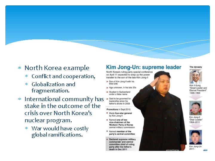  North Korea example Conflict and cooperation, Globalization and fragmentation. International community has stake