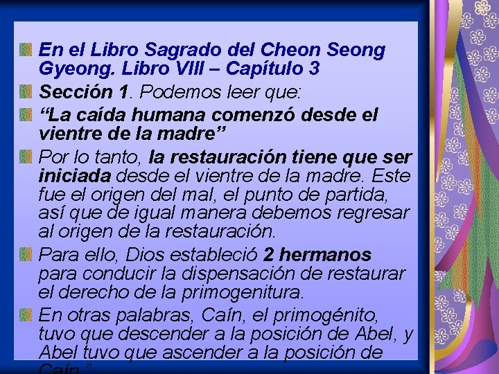 En el Libro Sagrado del Cheon Seong Gyeong. Libro VIII – Capítulo 3 Sección En el Libro Sagrado del Cheon Seong Gyeong. Libro VIII – Capítulo 3 Sección