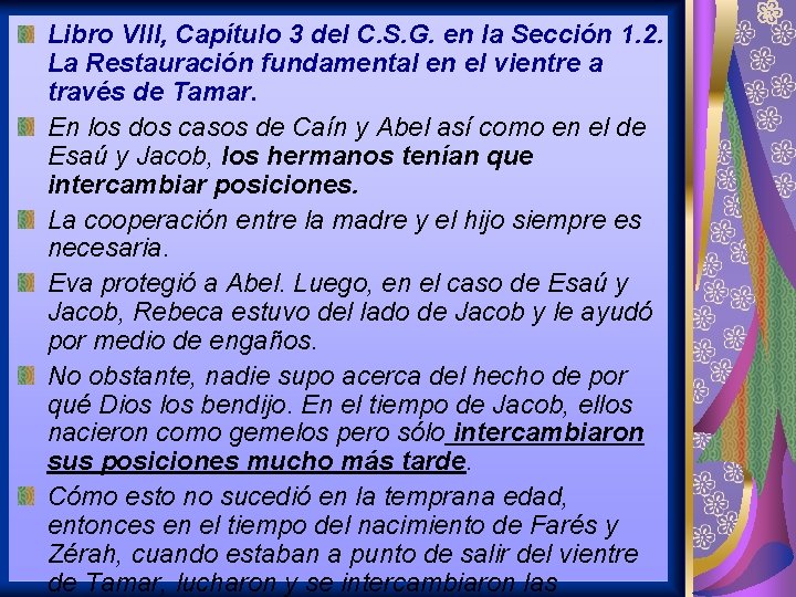 Libro VIII, Capítulo 3 del C. S. G. en la Sección 1. 2. La Libro VIII, Capítulo 3 del C. S. G. en la Sección 1. 2. La