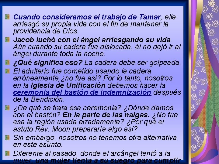 Cuando consideramos el trabajo de Tamar, ella arriesgó su propia vida con el fin Cuando consideramos el trabajo de Tamar, ella arriesgó su propia vida con el fin