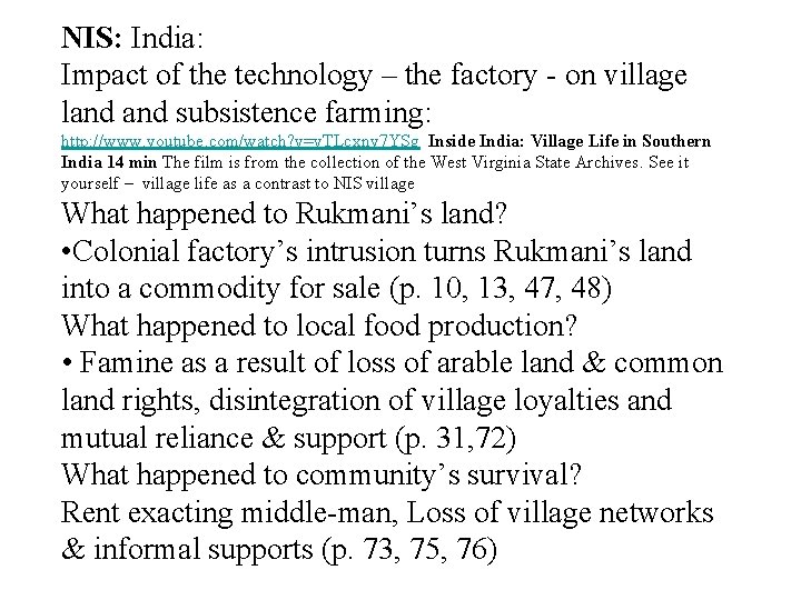 NIS: India: Impact of the technology – the factory - on village land subsistence NIS: India: Impact of the technology – the factory - on village land subsistence