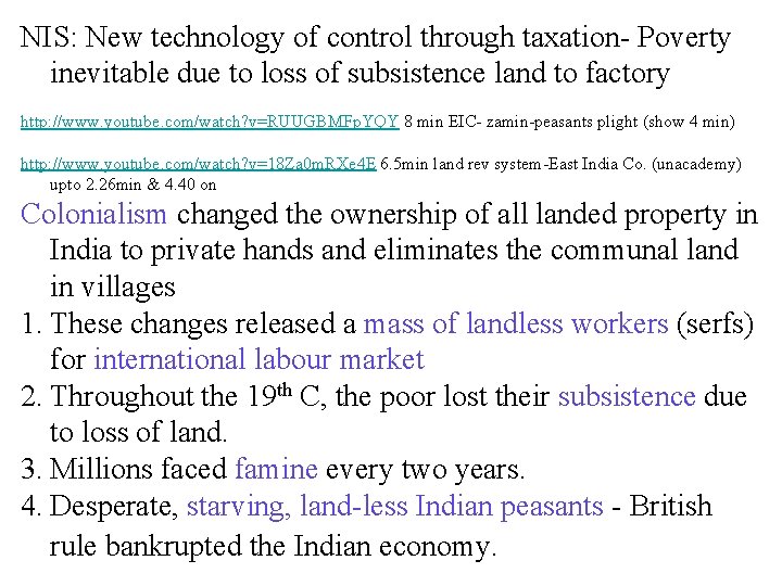 NIS: New technology of control through taxation- Poverty inevitable due to loss of subsistence NIS: New technology of control through taxation- Poverty inevitable due to loss of subsistence