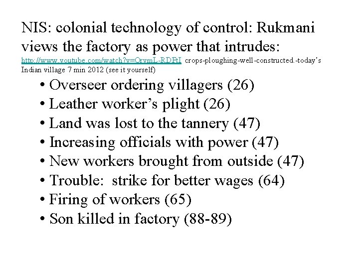 NIS: colonial technology of control: Rukmani views the factory as power that intrudes: http: NIS: colonial technology of control: Rukmani views the factory as power that intrudes: http:
