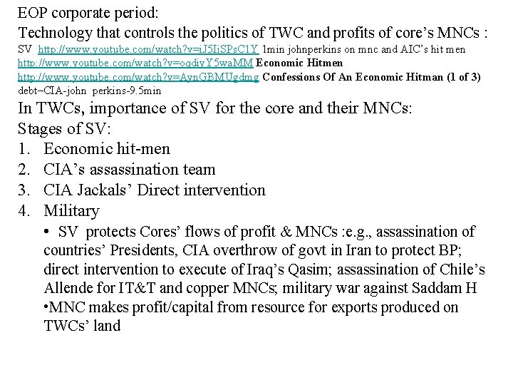 EOP corporate period: Technology that controls the politics of TWC and profits of core’s EOP corporate period: Technology that controls the politics of TWC and profits of core’s