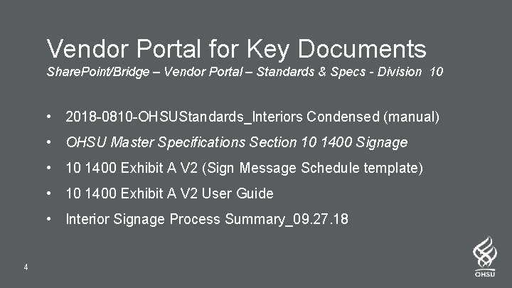 Vendor Portal for Key Documents Share. Point/Bridge – Vendor Portal – Standards & Specs