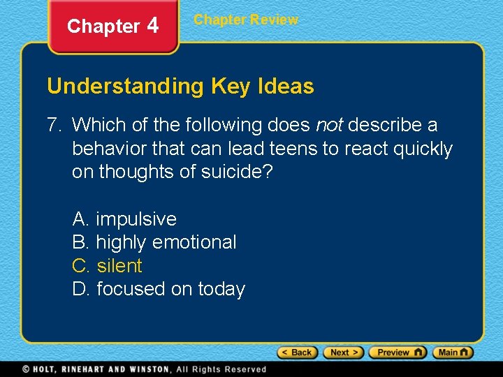 Chapter 4 Chapter Review Understanding Key Ideas 7. Which of the following does not