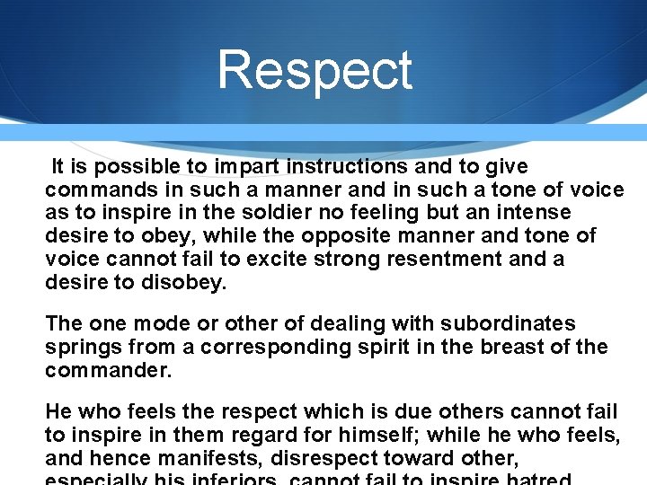 Respect It is possible to impart instructions and to give commands in such a Respect It is possible to impart instructions and to give commands in such a