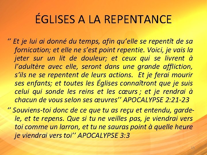 ÉGLISES A LA REPENTANCE ‘’ Et je lui ai donné du temps, afin qu’elle
