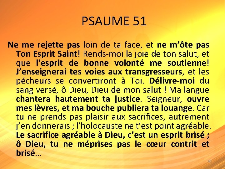  PSAUME 51 Ne me rejette pas loin de ta face, et ne m’ôte