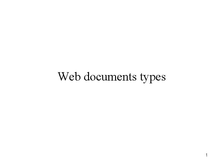 Web documents types 1 