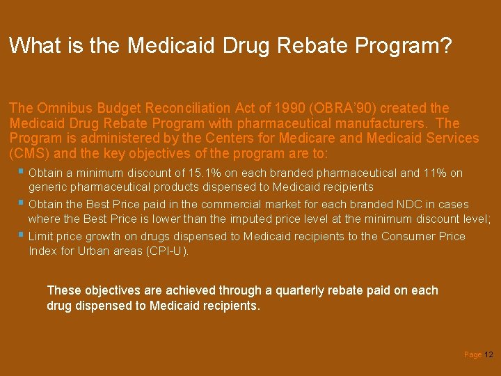 What is the Medicaid Drug Rebate Program? The Omnibus Budget Reconciliation Act of 1990