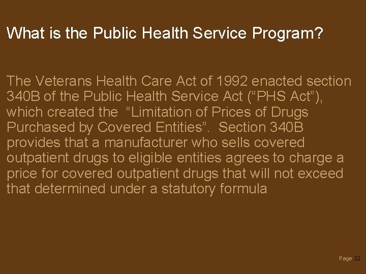What is the Public Health Service Program? The Veterans Health Care Act of 1992