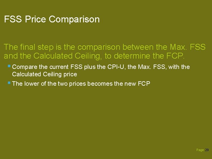 FSS Price Comparison The final step is the comparison between the Max. FSS and