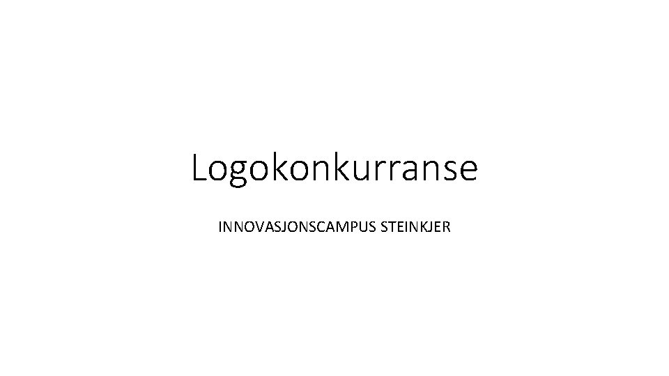 Logokonkurranse INNOVASJONSCAMPUS STEINKJER 