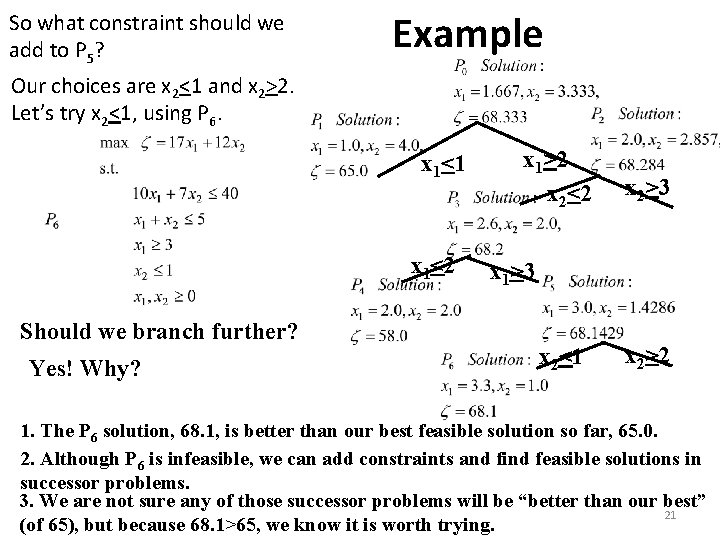 So what constraint should we add to P 5? Example Our choices are x