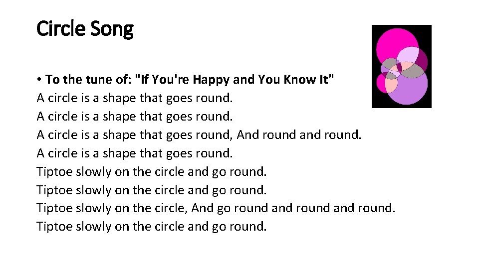 Circle Song • To the tune of: "If You're Happy and You Know It"