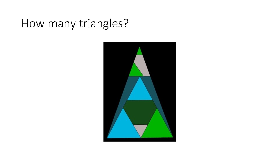 How many triangles? 