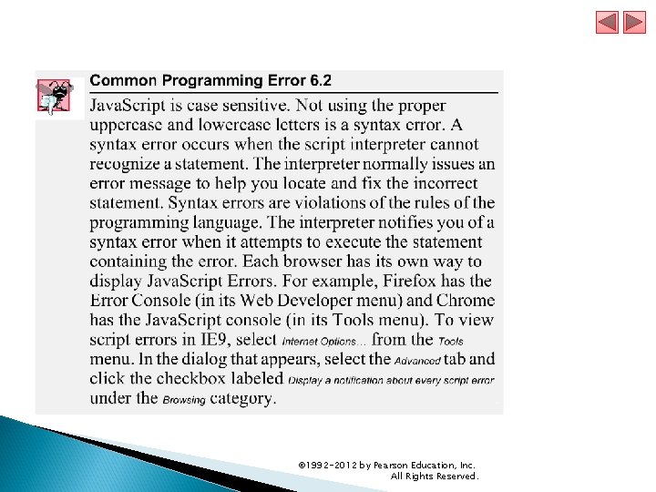 © 1992 -2012 by Pearson Education, Inc. All Rights Reserved. © 1992 -2012 by Pearson Education, Inc. All Rights Reserved.