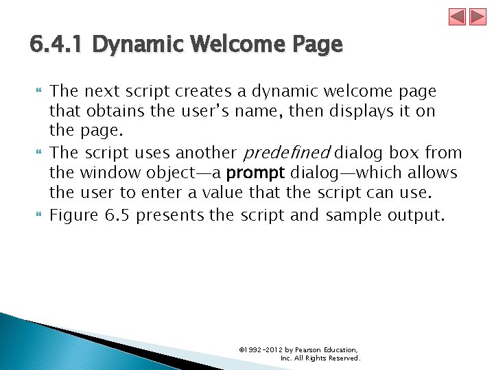 6. 4. 1 Dynamic Welcome Page The next script creates a dynamic welcome page 6. 4. 1 Dynamic Welcome Page The next script creates a dynamic welcome page