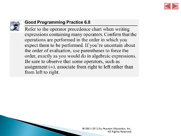 © 1992 -2012 by Pearson Education, Inc. All Rights Reserved. © 1992 -2012 by Pearson Education, Inc. All Rights Reserved.