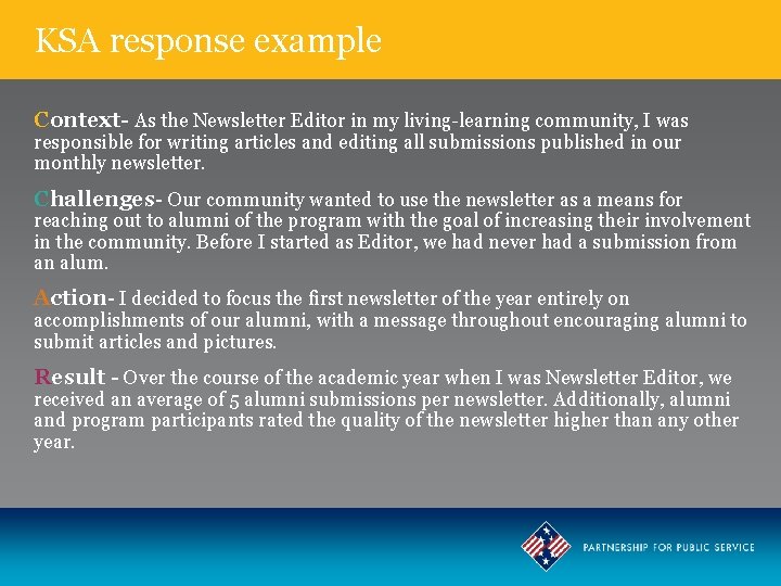 KSA response example Context- As the Newsletter Editor in my living-learning community, I was