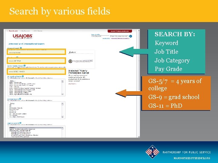 Search by various fields SEARCH BY: Keyword Job Title Job Category Pay Grade GS-5/7