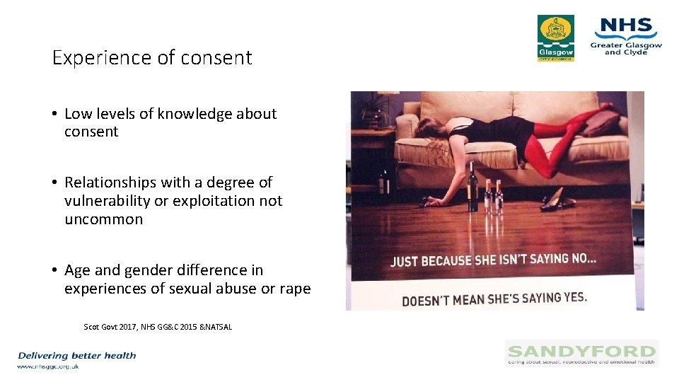 Experience of consent • Low levels of knowledge about consent • Relationships with a