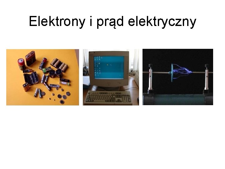 Elektrony i prąd elektryczny 