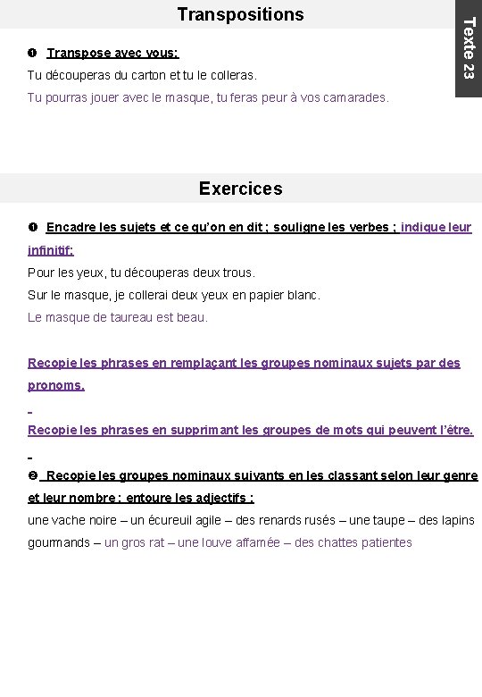  Transpose avec vous: Tu découperas du carton et tu le colleras. Texte 23