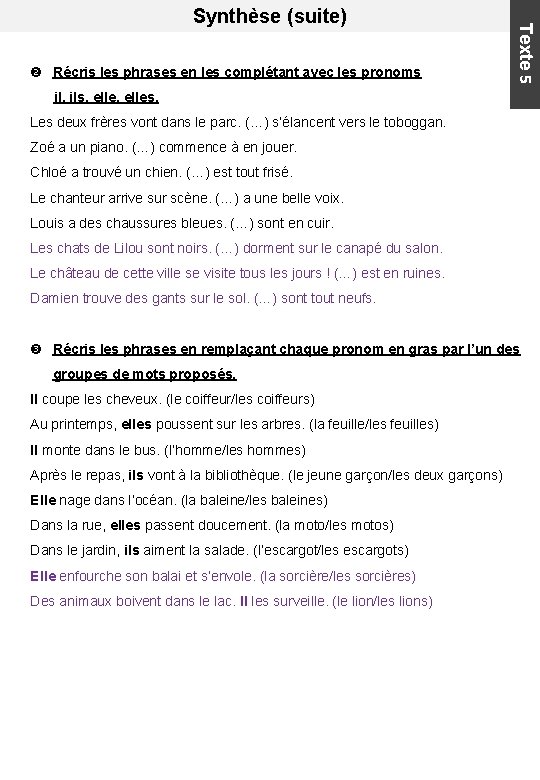  Récris les phrases en les complétant avec les pronoms Texte 5 Synthèse (suite)