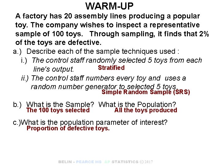 WARM-UP A factory has 20 assembly lines producing a popular toy. The company wishes