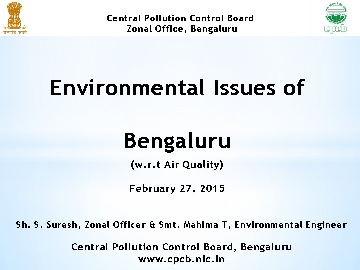 Central Pollution Control Board Zonal Office, Bengaluru Environmental Issues of Bengaluru (w. r. t