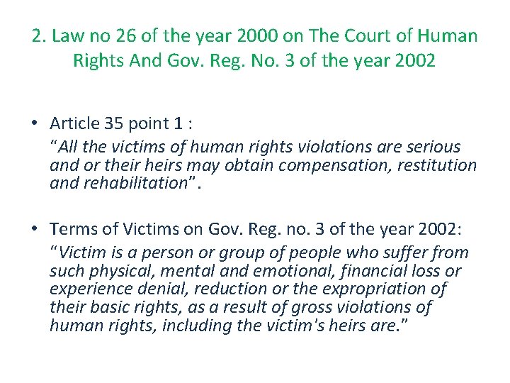 2. Law no 26 of the year 2000 on The Court of Human Rights