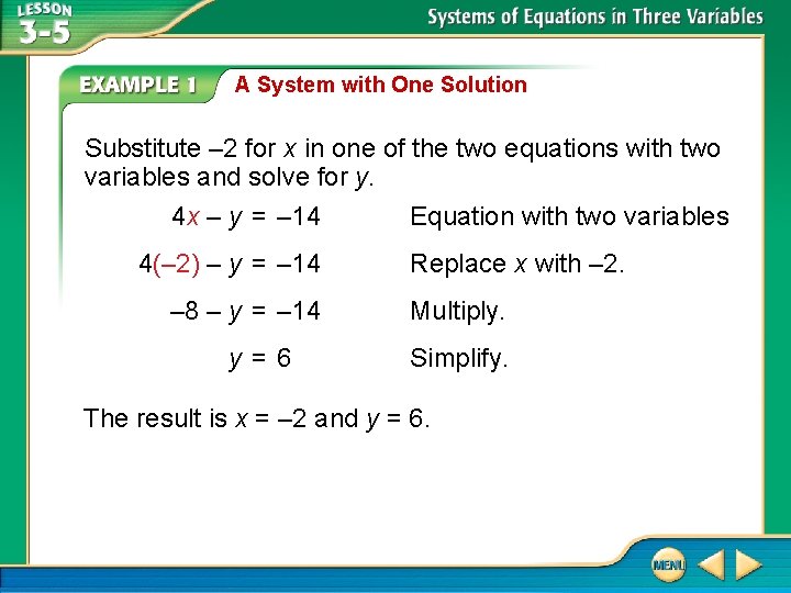 A System with One Solution Substitute – 2 for x in one of the