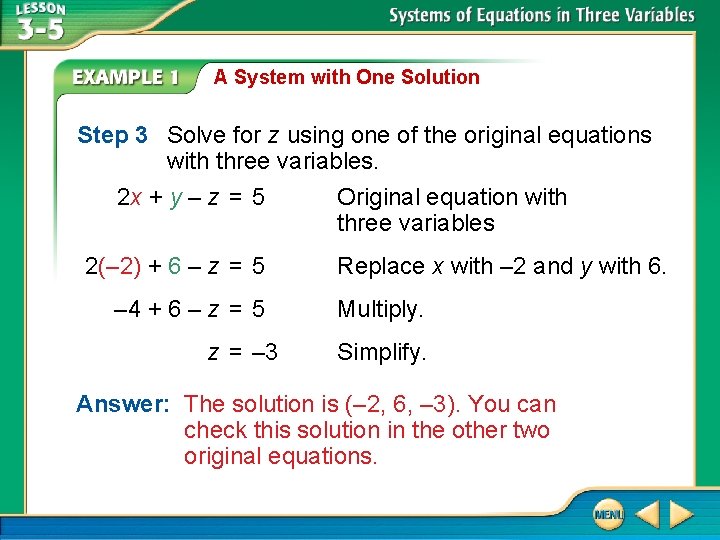 A System with One Solution Step 3 Solve for z using one of the