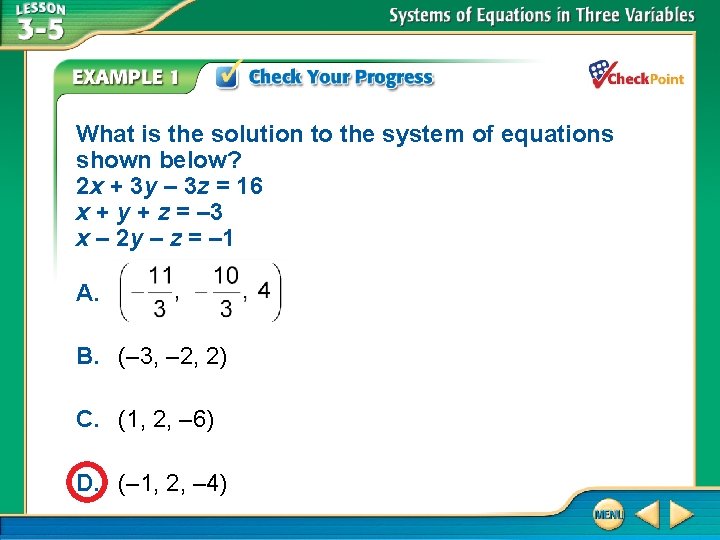 What is the solution to the system of equations shown below? 2 x +