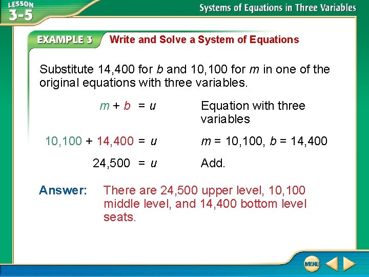 Write and Solve a System of Equations Substitute 14, 400 for b and 10,