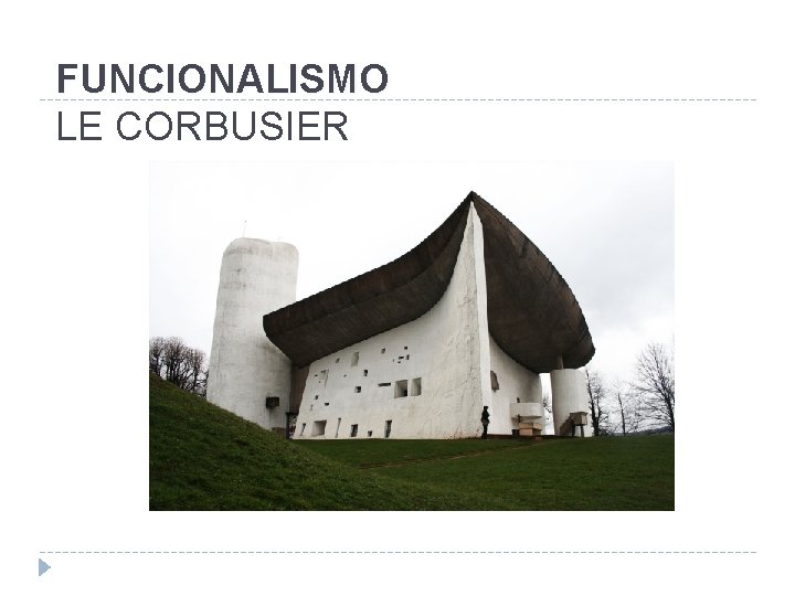 FUNCIONALISMO LE CORBUSIER 