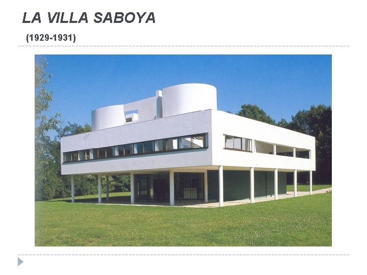 LA VILLA SABOYA (1929 -1931) 