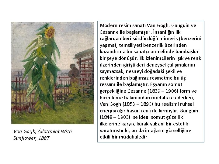 Van Gogh, Állotment With Sunflower, 1887 Modern resim sanatı Van Gogh, Gauguin ve Cézanne