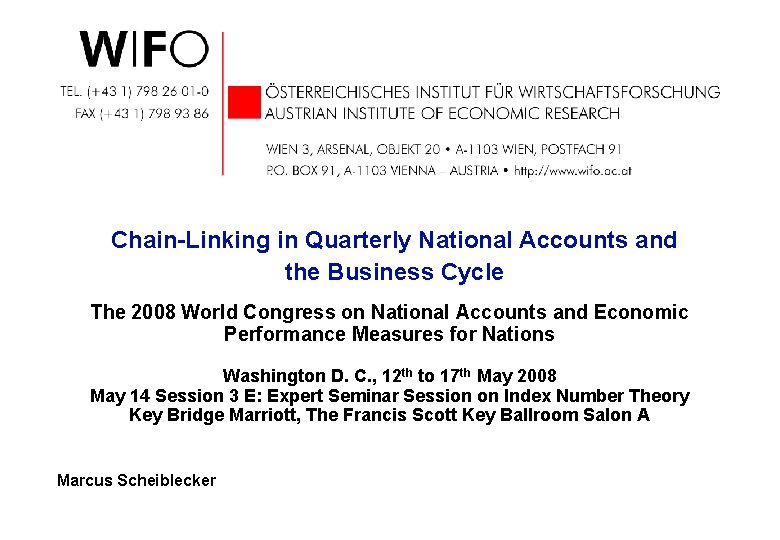  Chain-Linking in Quarterly National Accounts and the Business Cycle The 2008 World Congress