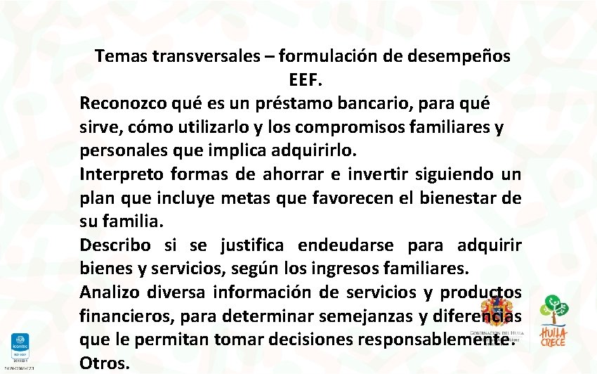 Temas transversales – formulación de desempeños EEF. Reconozco qué es un préstamo bancario, para Temas transversales – formulación de desempeños EEF. Reconozco qué es un préstamo bancario, para