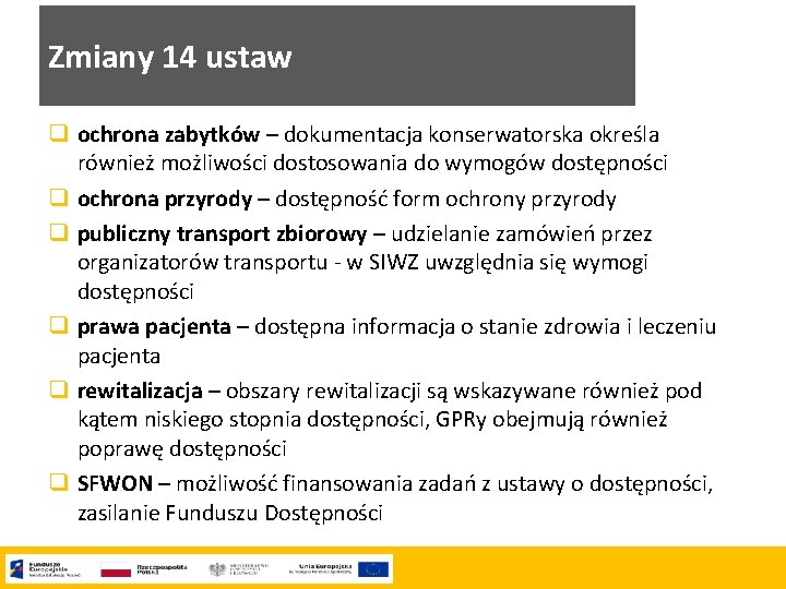 Zmiany 14 ustaw q ochrona zabytków – dokumentacja konserwatorska określa również możliwości dostosowania do