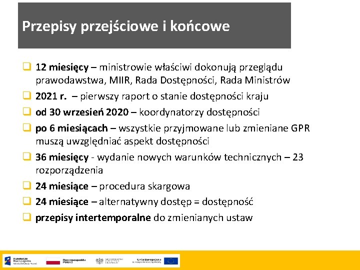 Przepisy przejściowe i końcowe q 12 miesięcy – ministrowie właściwi dokonują przeglądu prawodawstwa, MIIR,